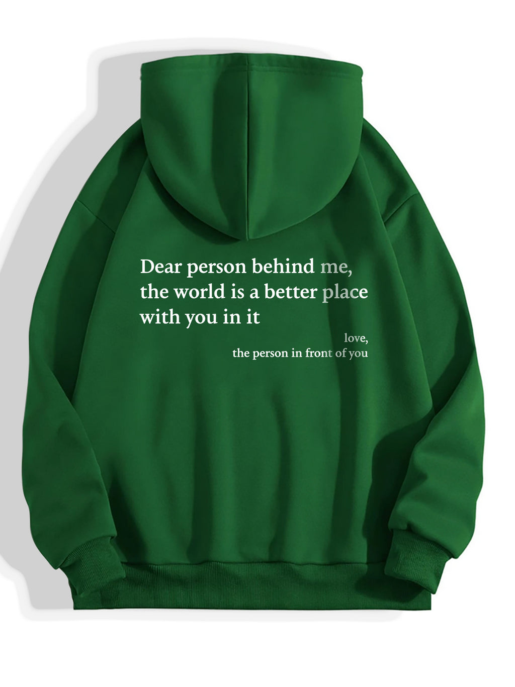 "Dear Person Behind Me" Inspirational Hoodie - Unisex Positive Message Sweatshirt