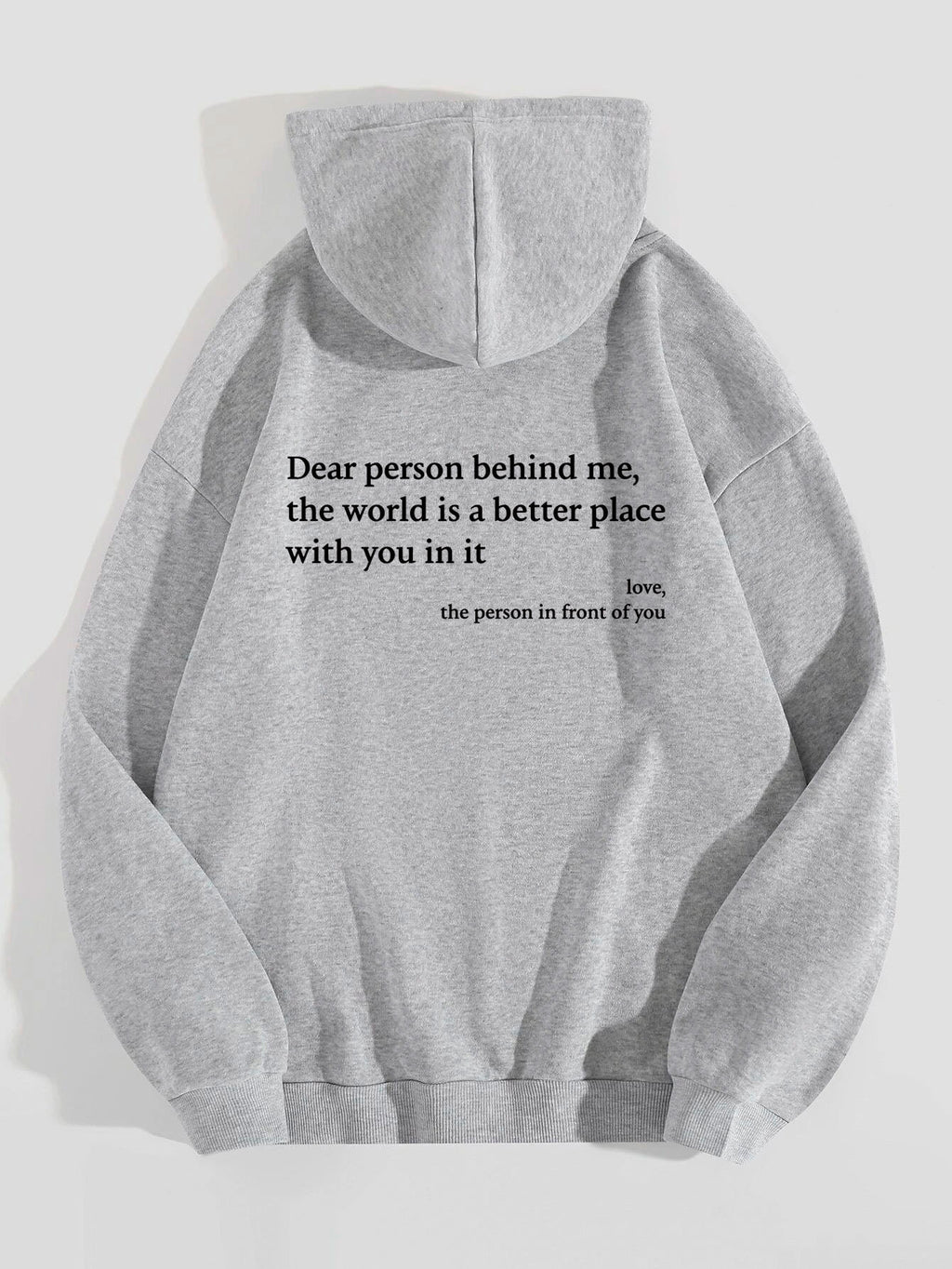 "Dear Person Behind Me" Inspirational Hoodie - Unisex Positive Message Sweatshirt