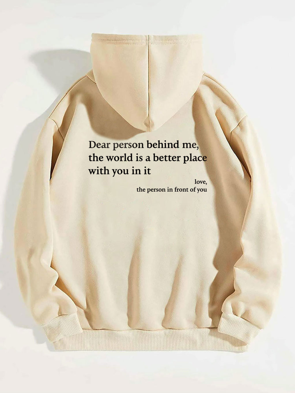 "Dear Person Behind Me" Inspirational Hoodie - Unisex Positive Message Sweatshirt