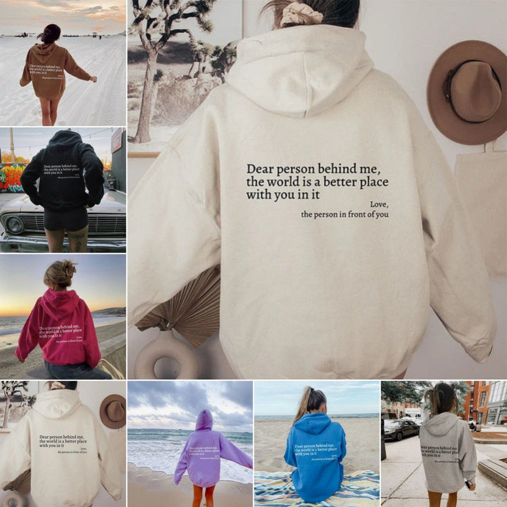 "Dear Person Behind Me" Inspirational Hoodie - Unisex Positive Message Sweatshirt - product type - NovaVisio