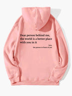 "Dear Person Behind Me" Inspirational Hoodie - Unisex Positive Message Sweatshirt - product type - NovaVisio