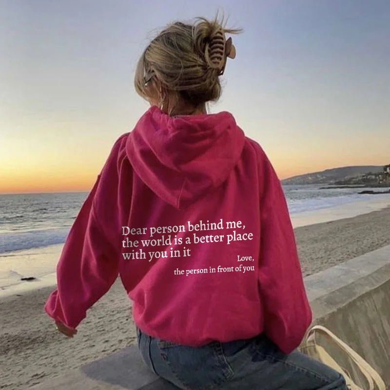 "Dear Person Behind Me" Inspirational Hoodie - Unisex Positive Message Sweatshirt - product type - NovaVisio